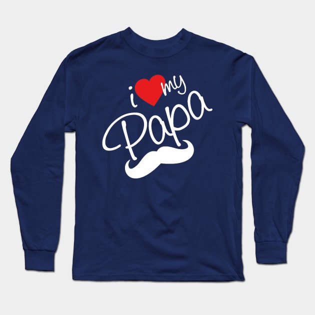 i love my papa Long Sleeve T-Shirt by This is store